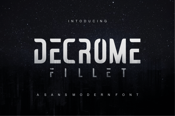 Decrome Fillet: A Font for the Future