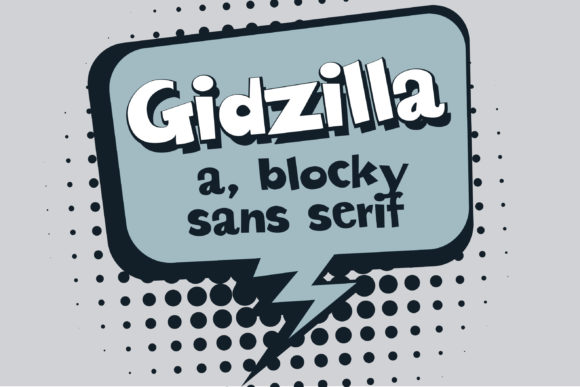 Gidzilla: A Bold Sans Serif for Web Design