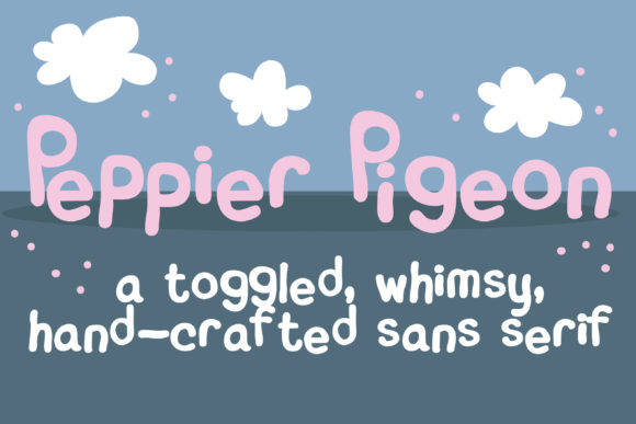 Peppy Pigeon: A Bold, Playful Sans Serif
