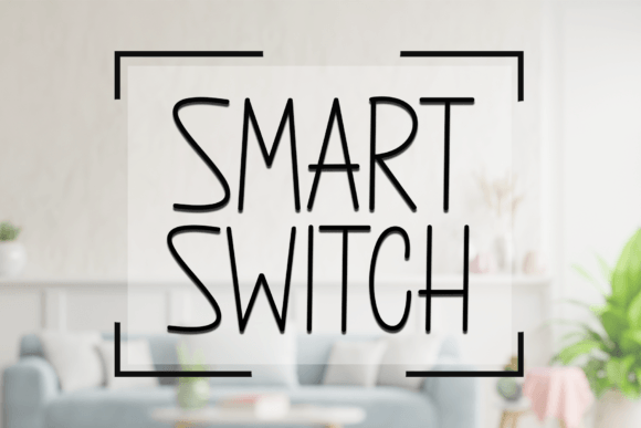 Smart Switch: A Font for Business Clarity